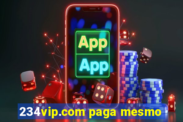 234vip.com paga mesmo